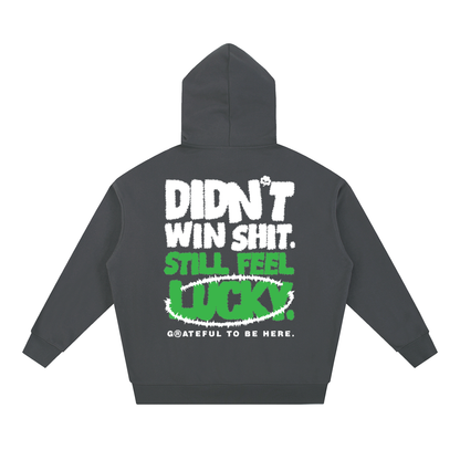 Still Feel Lucky Essential Heavyweight Hoodie