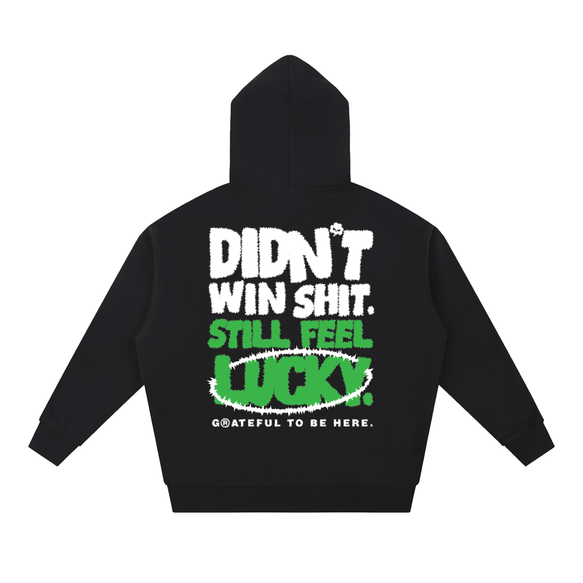 Still Feel Lucky Essential Heavyweight Hoodie